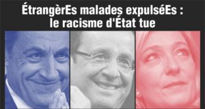 Tract d'Act Up : "EtrangèrEs malades expulséEs : le racisme d'Etat tue" (portaits de Sarkozy, Hollande et Le Pen sur fond de drapeau français)